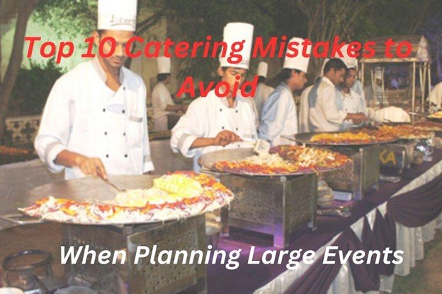 Catering  Mistakes During Event