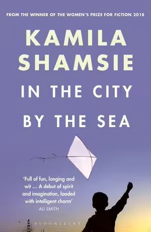 Kamila Shamsie Book In The City By The Sea